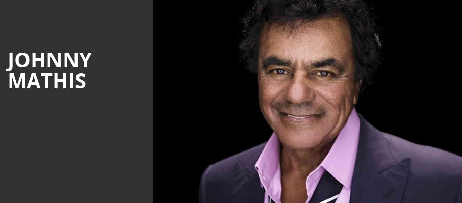 Johnny Mathis, Community Theatre, Morristown
