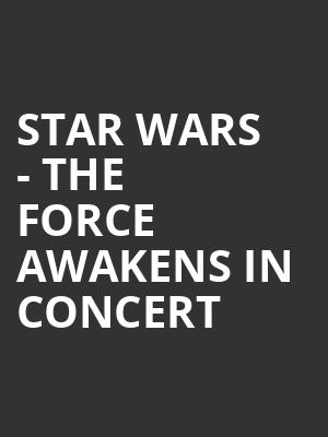 Star Wars The Force Awakens in Concert, Community Theatre, Morristown