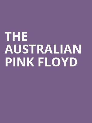 The Australian Pink Floyd, Community Theatre, Morristown