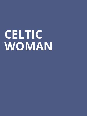 Celtic Woman, Community Theatre, Morristown