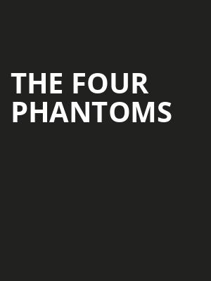 The Four Phantoms, Community Theatre, Morristown