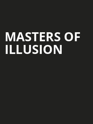 Masters Of Illusion, Community Theatre, Morristown