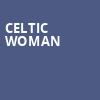 Celtic Woman, Community Theatre, Morristown