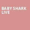 Baby Shark Live, Community Theatre, Morristown