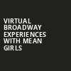 Virtual Broadway Experiences with MEAN GIRLS, Virtual Experiences for Morristown, Morristown